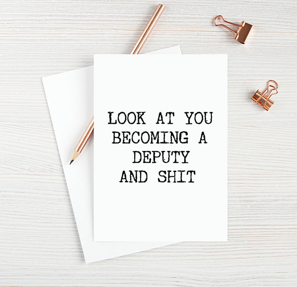 Look At You Becoming A Deputy And Shit