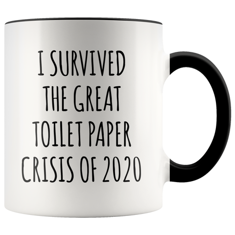 I Survived the Great Toilet Paper Crisis of 2020 Mug Funny Coffee Cup TP Shortage Humor TP Outage Gag Gift for Coworker Gifts