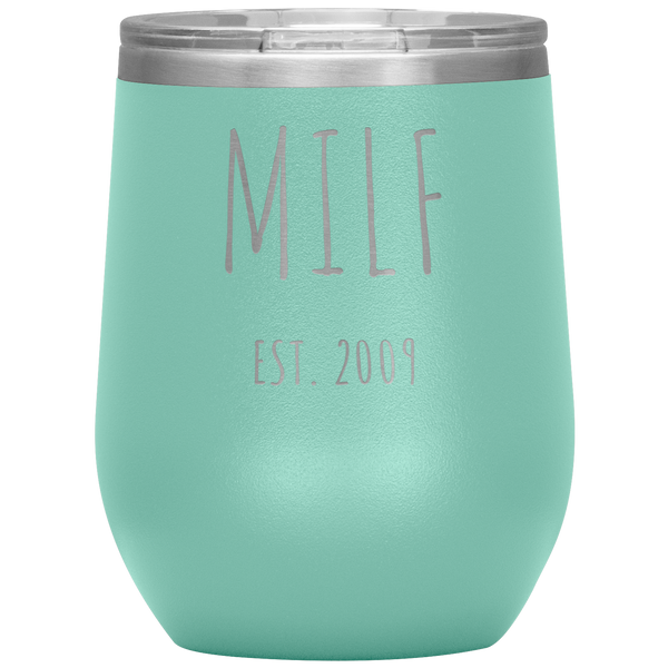 MILF EST. 2009 Wine Tumbler