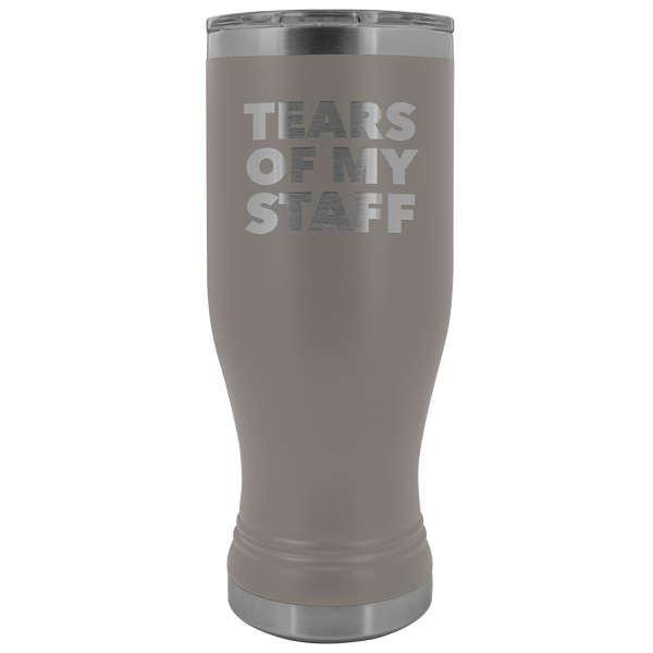 Tears of My Staff Pilsner Tumbler Funny Boss Gifts for Boss Appreciation Director Present Insulated Hot Cold Travel Cup 20oz BPA Free