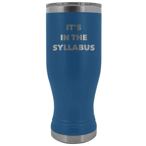 Funny Professor Tumbler College Professor Gifts for Men Women It's in the Syllabus Metal Mug Insulated Hot Cold Travel Cup 30oz BPA FreeBPA Free