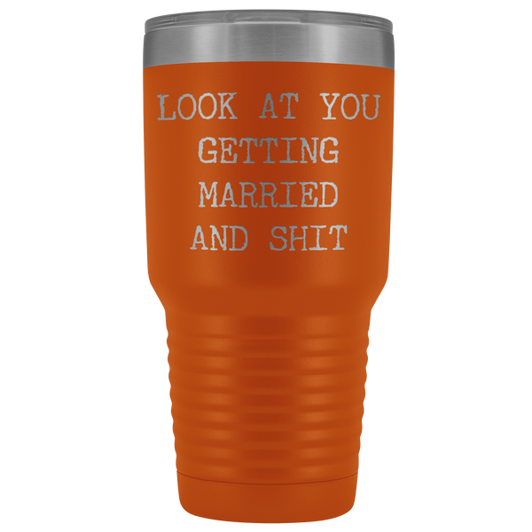 Funny Wedding Gifts Look at You Getting Married Tumbler Metal Mug Insulated Hot Cold Travel Coffee Cup 30oz BPA Free