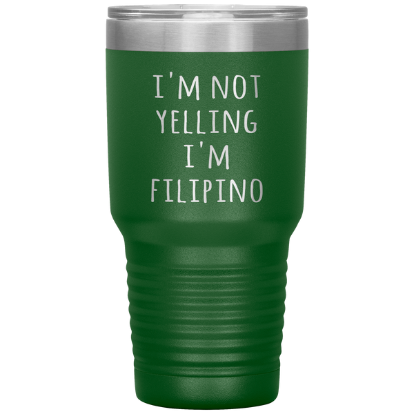Philippines Tumbler I'm Not Yelling I'm Filipino Funny Gift Travel Coffee Cup 30oz BPA Free