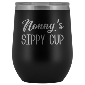 Nonny's Sippy Cup Nonny Wine Tumbler Gifts for Nonnys Funny Stemless Stainless Steel Insulated Tumblers Hot Cold BPA Free 12oz Travel Cup