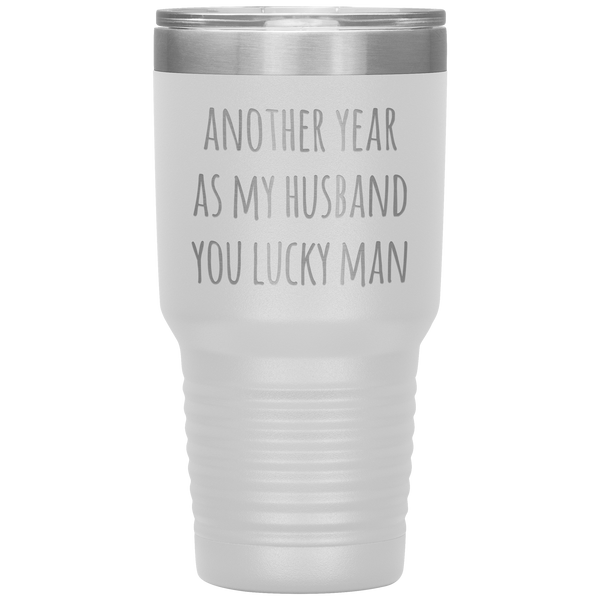 Another Year As My Husband You Lucky Man Tumbler Travel Coffee Cup 30oz BPA Free