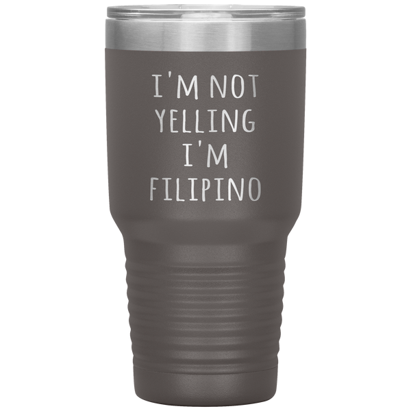 Philippines Tumbler I'm Not Yelling I'm Filipino Funny Gift Travel Coffee Cup 30oz BPA Free