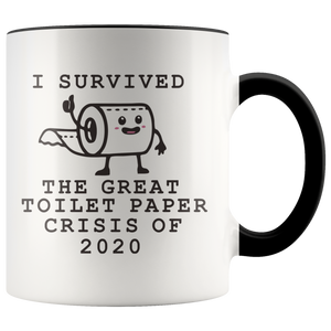 I Survived Toilet Paper Roll 2020 Mug The Great Toilet Paper Crisis Coffee Cup TP Shortage Humor Funny Gag Gift TP Shortage Mugs