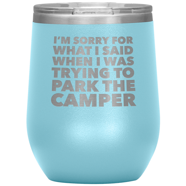 Camper Gifts Funny Camping Wine Tumbler for a RV Owner Stemless Insulated Hot Cold BPA Free 12oz Travel Sippy Cup