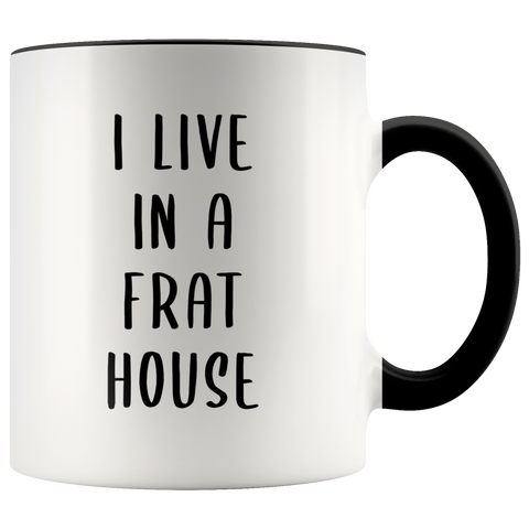 Mom of Boys Gifts I Run A Frat House Mug I Live in a Frat House Coffee Cup Funny Gifts For Mom Life Mothers Day Present For Mom