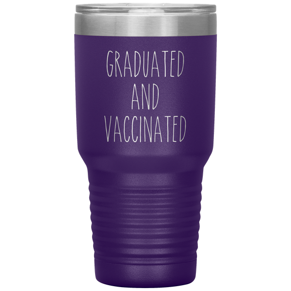 Graduated and Vaccinated Tumbler Class of 2021 Travel Coffee Cup 30oz BPA Free