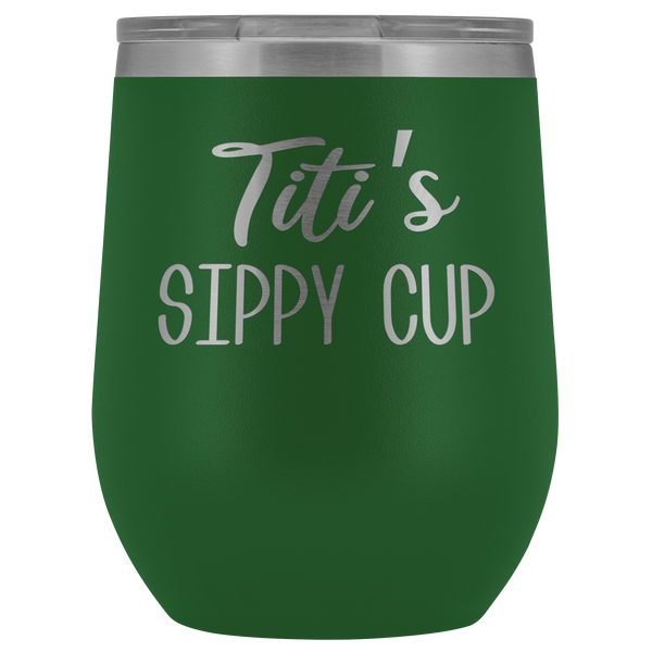 Titi's Sippy Cup Titi Wine Tumbler Gifts for Titit's Funny Stemless Stainless Steel Insulated Tumblers Hot Cold BPA Free 12oz Travel Cup