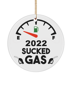 2022 Sucked Gas Ornament 2022 Gifts 2022 Keepsake Ornament High Gas Prices Funny Christmas Ornaments
