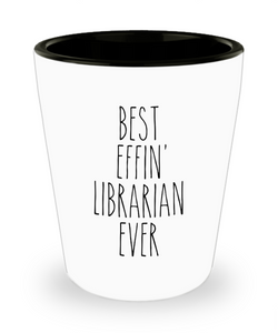 Gift For Librarian Best Effin' Librarian Ever Ceramic Shot Glass Funny Coworker Gifts