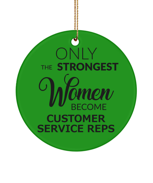 Only The Strongest Women Become Customers Service Representative Ceramic Christmas Tree Ornament