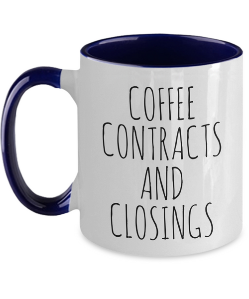 Coffee Contracts and Closings Mug Two-Tone Coffee Cup Funny Gift