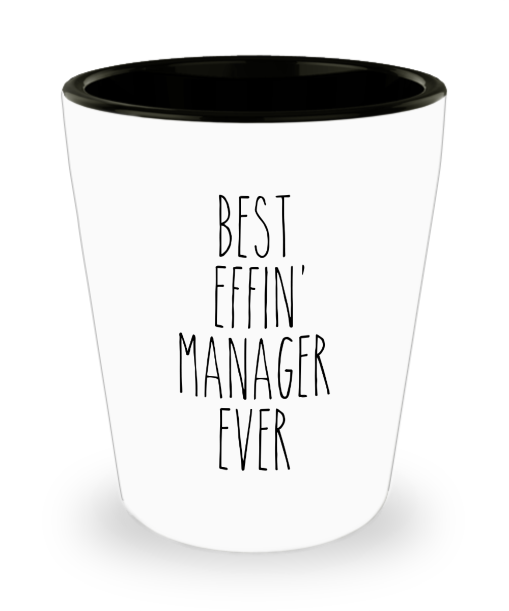 Gift For Manager Best Effin' Manager Ever Ceramic Shot Glass Funny Coworker Gifts