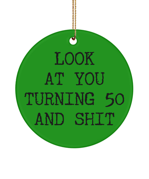 50th Birthday Present Look At You Turning 50 And Shit Ceramic Christmas Tree Ornament