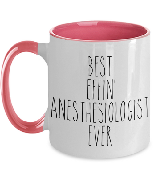 Gift For Anesthesiologist Best Effin' Anesthesiologist Ever Mug Two-Tone Coffee Cup Funny Coworker Gifts