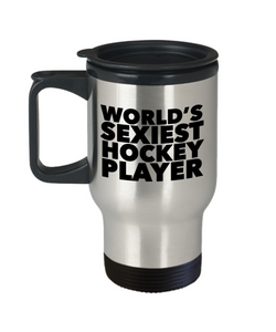 Hockey Themed Gifts World's Sexiest Hockey Player Travel Mug Stainless Steel Insulated Coffee Cup-Cute But Rude
