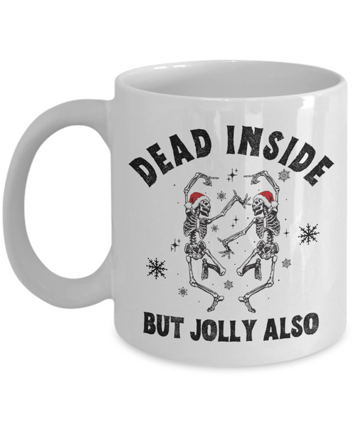 Dead Inside, Skeleton Mug, Skeleton Cup, Christmas Skeleton, Dancing Skeleton, Spooky Christmas, Creepy Christmas, Goth Christmas Gifts