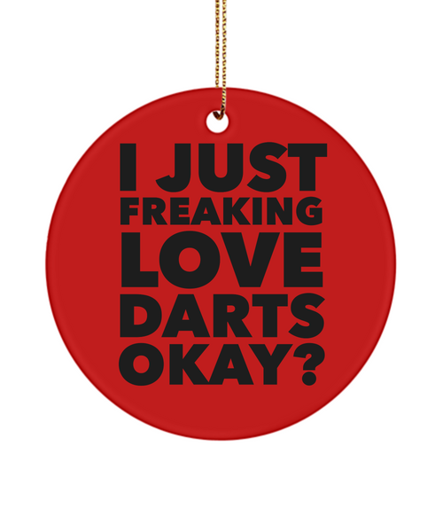 I Just Freaking Love Darts Okay Ceramic Christmas Tree Ornament