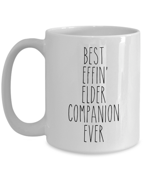 Gift For Elder Companion Best Effin' Elder Companion Ever Mug Coffee Cup Funny Coworker Gifts