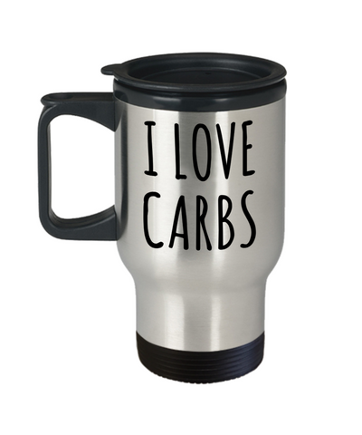 Keto Diet Humor I Love Carbs Mug Funny Carbohydrate Stainless Steel Insulated Travel Coffee Cup-Cute But Rude