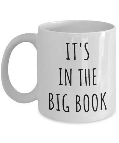 It's in the Big Book Alcoholics Anonymous Mug 12-Step Coffee Cup-Cute But Rude