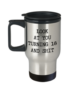 18th Birthday Gifts Funny Birthday Gift Ideas For Happy 18th Birthday Party Mug 18th Bday Gifts Birthday Gag Gifts Look at You Stainless Steel Insulated Travel Coffee Cup-Cute But Rude