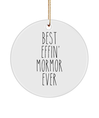 Gift For Mormor Best Effin' Mormor Ever Ceramic Christmas Tree Ornament Funny Coworker Gifts