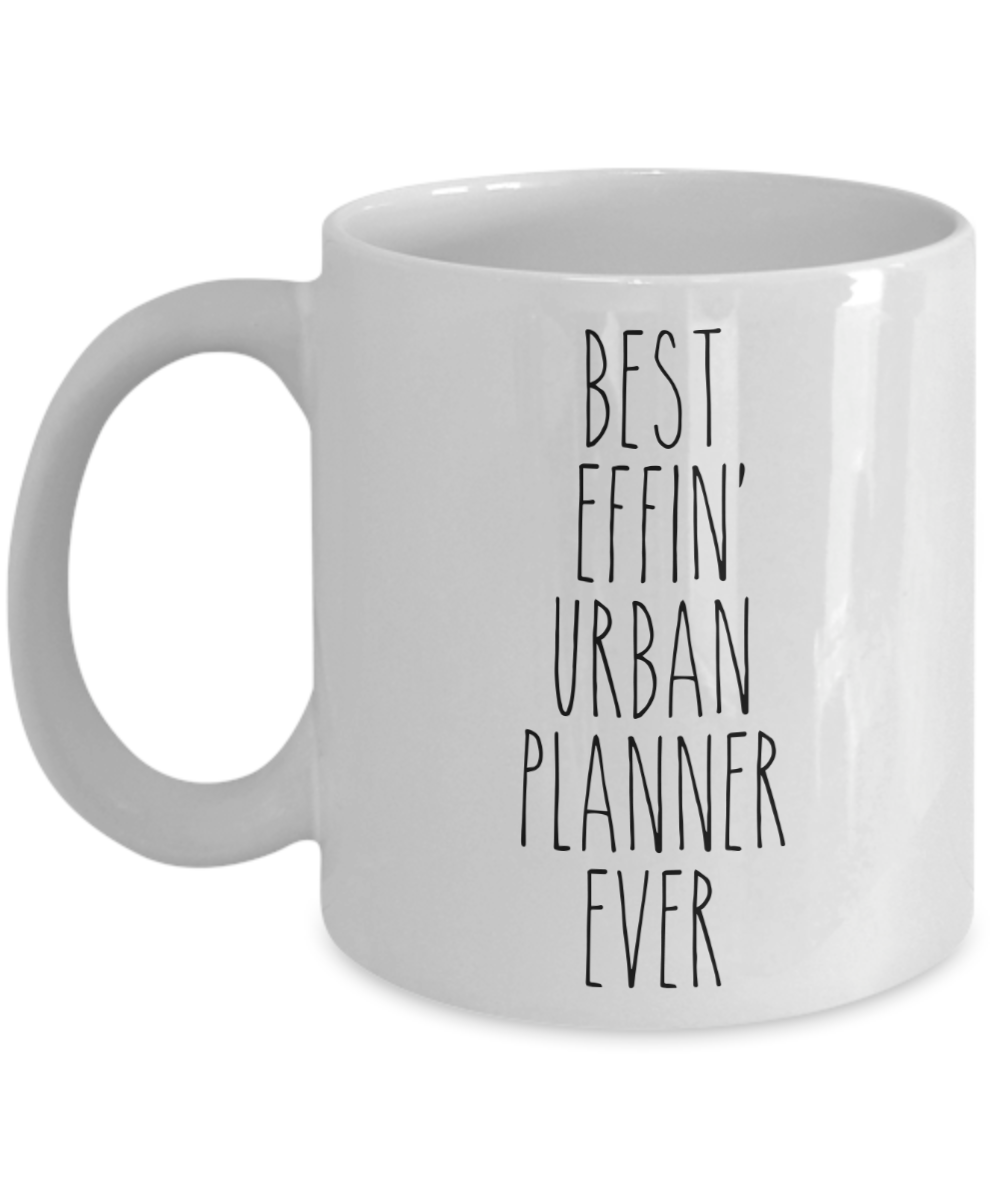 Gift For Urban Planner Best Effin' Urban Planner Ever Mug Coffee Cup Funny Coworker Gifts