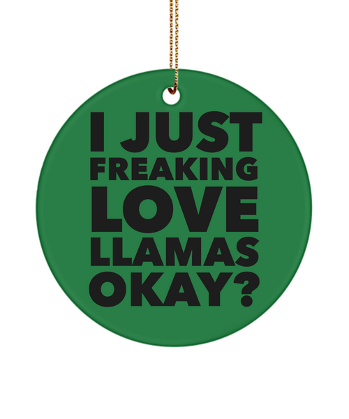 Llama Ornament I Just Freaking Love Llamas  Ceramic Christmas Tree Ornament