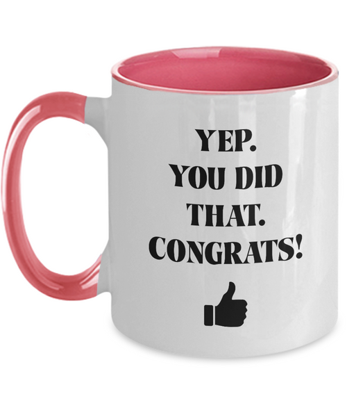 Yep You Did That Congrats Thumbs Up Two-Tone Mug Coffee Cup Funny Gift