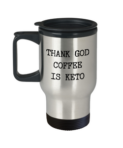 Ketogenic Diet Gifts Thank God Coffee is Keto Mug Funny Insulated Travel Coffee Cup