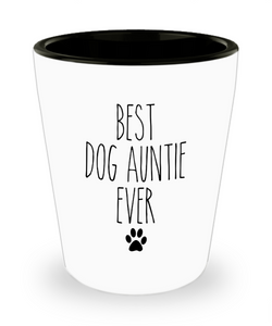 Best Dog Auntie Ever Ceramic Shot Glass Funny Gift