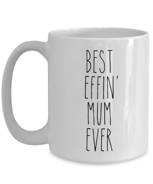 Gift For Mum Best Effin' Mum Ever Mug Coffee Cup Funny Coworker Gifts