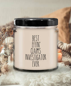 Gift For Claims Investigator Best Effin' Claims Investigator Ever Candle 9oz Vanilla Scented Soy Wax Blend Candles Funny Coworker Gifts