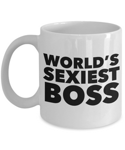 World's Sexiest Boss Mug Ceramic Coffee Cup Gift-Cute But Rude