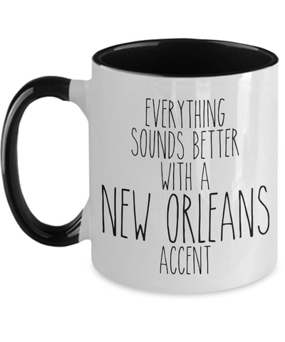 New Orleans Mug, New Orleans Gifts, Everything Sounds Better With A New Orleans Accent Two Toned Coffee Cup