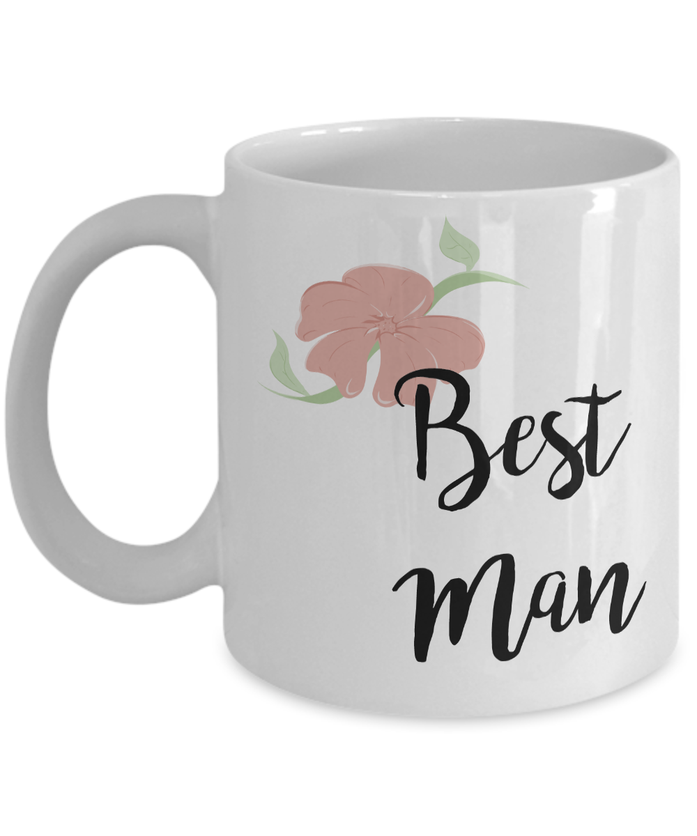 Best Man Gifts - Best Man Mug - Wedding Mugs - Bride and Groom Mugs - Flower Coffee Mug-Cute But Rude