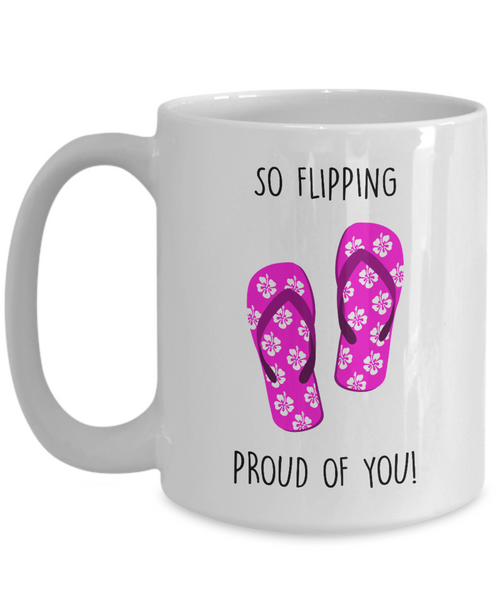 Congratulations So Flipping Proud Of You Mug Coffee Cup Funny Gift