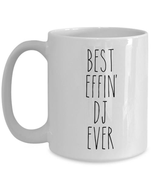 Gift For Dj Best Effin' Dj Ever Mug Coffee Cup Funny Coworker Gifts