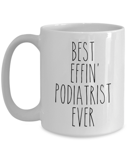 Gift For Podiatrist Best Effin' Podiatrist Ever Mug Coffee Cup Funny Coworker Gifts