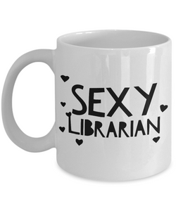 Sexy Librarian Mug Librarian Gifts Cute Coffee Mugs-Cute But Rude