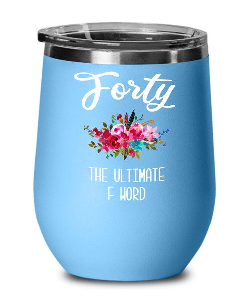40th Birthday Gift for Women Funny 40th Birthday Party Wine Tumbler for Her Turning 40 Years Old Tumbler Travel Cup BPA Free