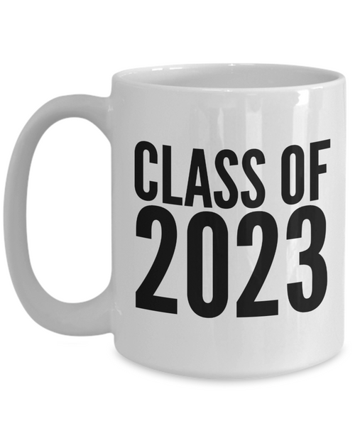 Class of 2023 Mug Graduation Gift Idea for College Student Gifts for High School Graduate