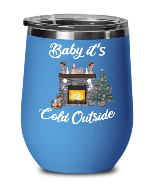 Baby it's Cold Outside Wine Tumbler Christmas Gift Cute Winter Cozy Mugs with Sayings Gift for Grandma for Girlfriend Travel Coffee Cup Stocking Stuffer