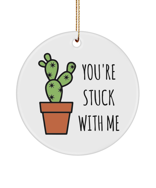 Cactus Ornament for Anniversary Present You're Stuck With Me Ceramic Christmas Tree Ornament