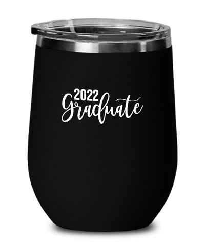 Graduate 2022 Insulated Wine Tumbler 12oz Travel Cup