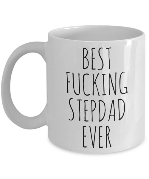 Funny Father's Day Mugs for Step Dad Best Fucking Stepdad Ever Coffee Cup
